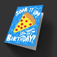 a birthday card with a slice of pizza on it