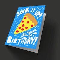 a birthday card with a slice of pizza on it
